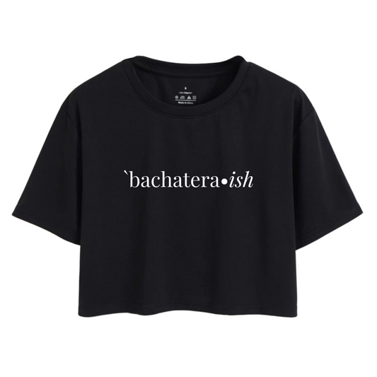 Bachatera-ish Crop Top Women's T-Shirt