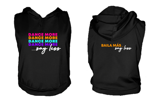 Dance MORE Say LESS Women's Hoodie